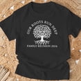 thumbnail image 3 of Our Roots Run Deep Family Reunion 2024 Annual GetTogether TShirt, 3 of 6