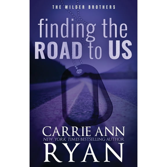 The Wilder Brothers - Special Edition Finding the Road to Us - Special Edition, Book 6, (Paperback)