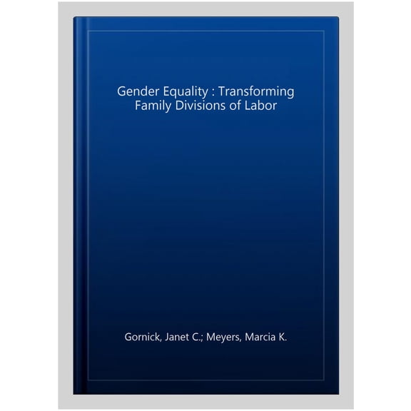 Pre-Owned The Real Utopias Project: Gender Equality : Transforming Family Divisions of Labor (Paperback)