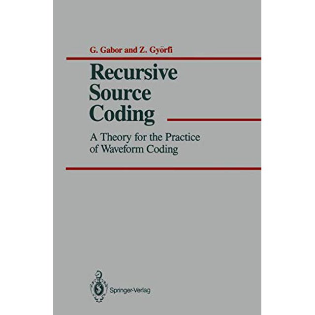 Recursive Source Coding: A Theory for the Practice of Waveform Coding
