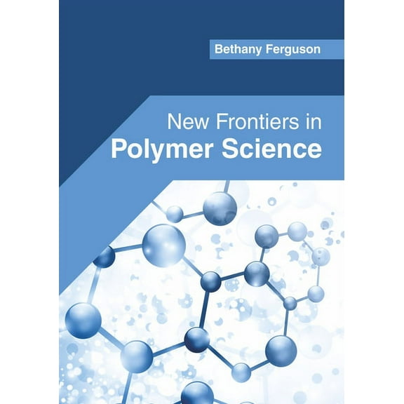 New Frontiers in Polymer Science, (Hardcover)