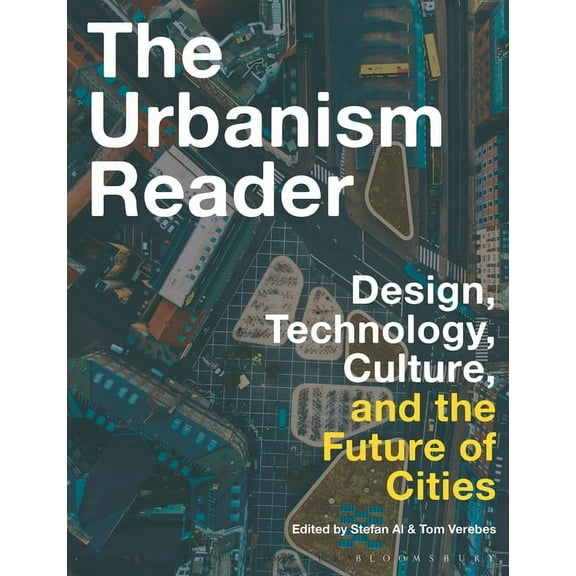 The Urbanism Reader: Design, Technology, Culture and the Future of Cities, (Hardcover)
