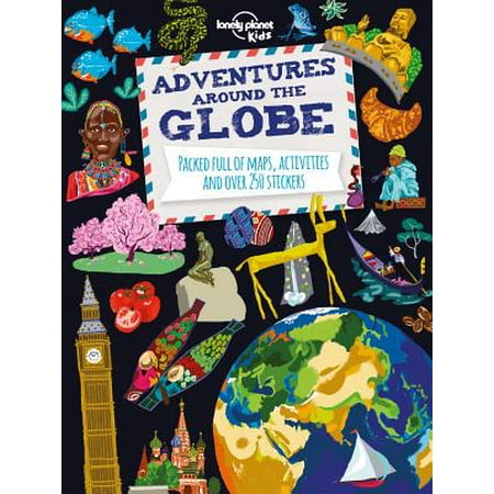 - Adventures Around the Globe: Packed Full of Maps, Activities and Over 250 Stickers (Paperback)