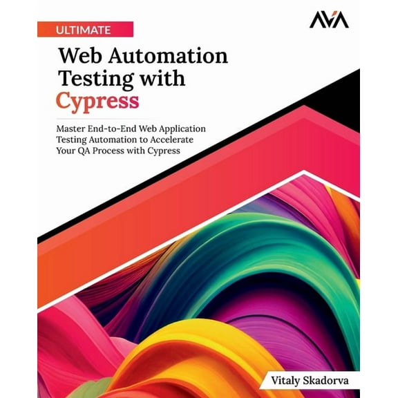 Ultimate Web Automation Testing with Cypress, (Paperback)