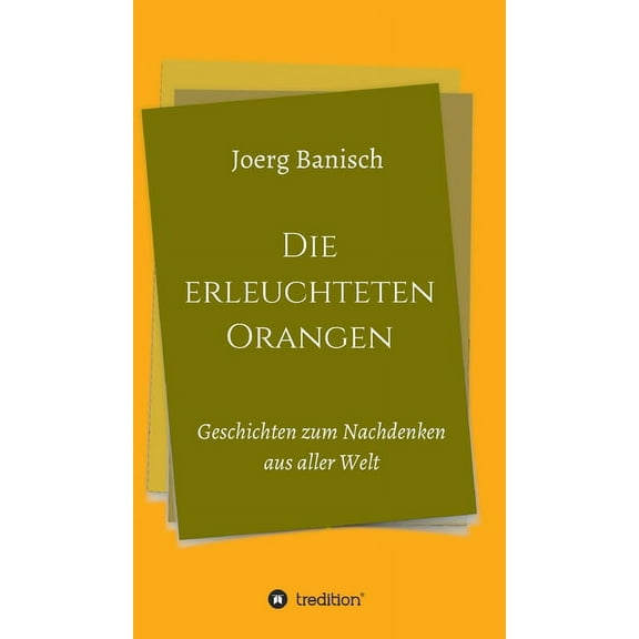 Die erleuchteten Orangen (Hardcover)