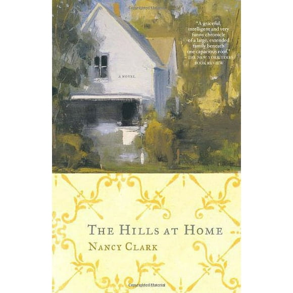 The Hills at Home : A Novel 9781400030965 Used / Pre-owned