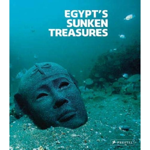Pre-Owned Egypt's Sunken Treasures, 9783791339702, 3791339702, Hardcover, Revised, Updated edition