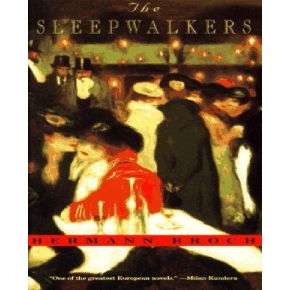 The Sleepwalkers By Broch, Hermann/ Muir, Willa (TRN)/ Muir, Edwin (TRN)