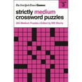thumbnail image 1 of Pre-Owned New York Times Games Strictly Medium Crossword Puzzles Volume 3: 200 Medium Puzzles (Paperback) by Edited by Will Shortz, 1 of 1