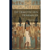 Die demotischen Denkmäler (Hardcover)