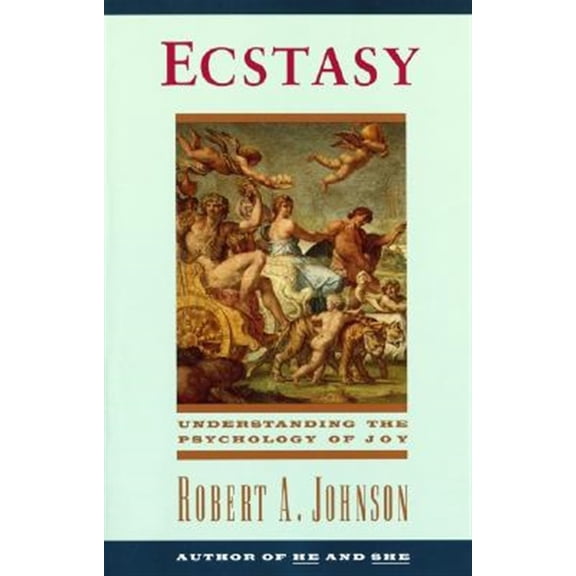 Pre-Owned Ecstasy: Understanding the Psychology of Joy (Paperback) 0062504320 9780062504326