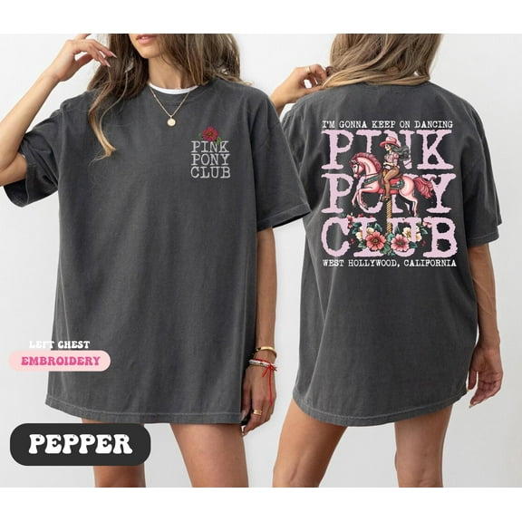Pink Pony! Club Comfort Colors Shirt, I'm Gonna Keep On Dancing, Midwest Princess 2024 Tour Tee