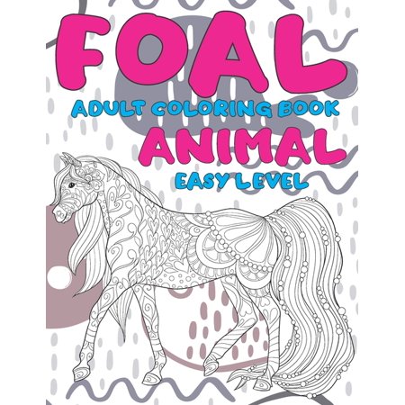 Adult Coloring Book Animal Easy Level - Foal (Paperback)