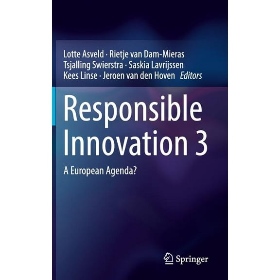 Responsible Innovation 3: A European Agenda?, (Hardcover)
