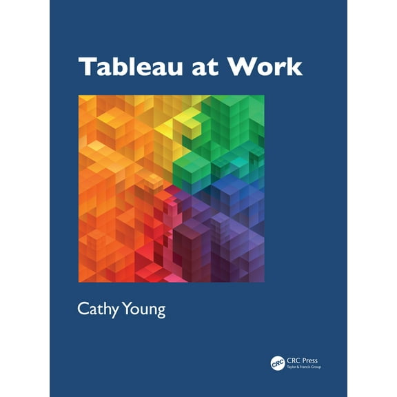 Tableau at Work, (Paperback)