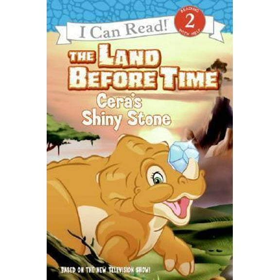 Pre-Owned The Land Before Time: Cera's Shiny Stone (I Can Read Book 2) (Paperback) 0061347779 9780061347771