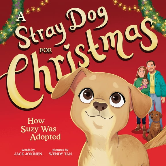 Pre-Owned A Stray Dog for Christmas: How Suzy Was Adopted (Hardcover) 1728283922 9781728283920