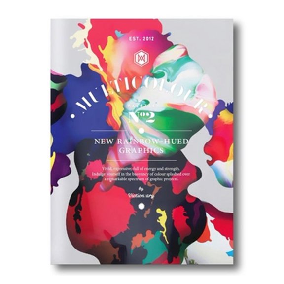 Pre-Owned Multicolour : New Rainbow-Hued Graphics, Vivid, Expressive, Full of Energy and Strength, Indulge Yourself in the Buoyancy of Colour Splashed over a Remarkable Spectrum of Graphic Projects