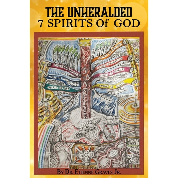 The Unheralded 7 Spirits Of God, (Paperback)