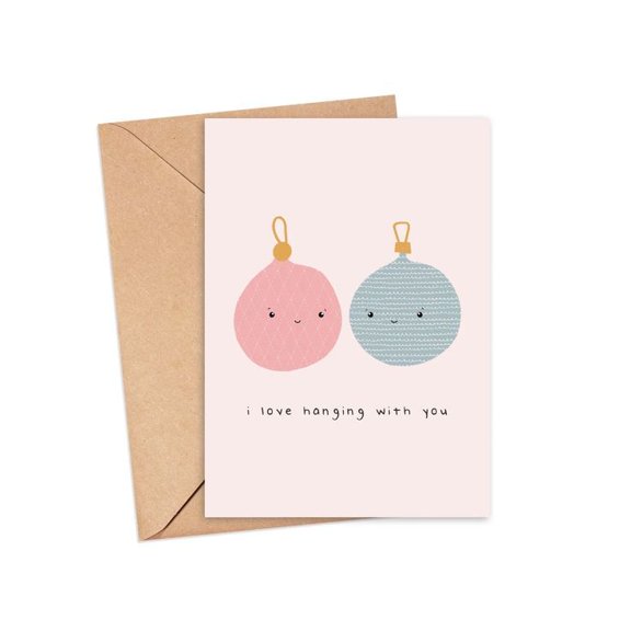 Adorable Christmas Card – "I Love Hanging with You" Cute Ornament Design – Envelope Included, Blank Inside – Perfect Holiday Greeting for Friends and Family