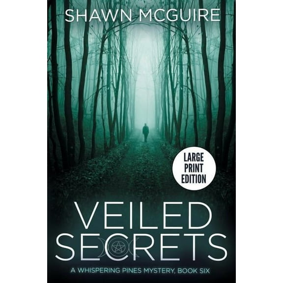 Veiled Secrets: A Whispering Pines Mystery, Book 6
