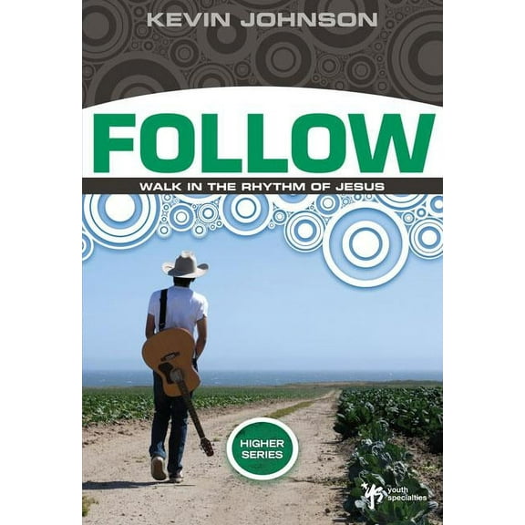 Higher Follow: Walk in the Rhythm of Jesus, (Paperback)