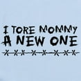 thumbnail image 2 of CafePress - I Tore Mommy A New One Infant Bodysuit - Baby Light Bodysuit, Size Newborn - 24 Months, 2 of 4