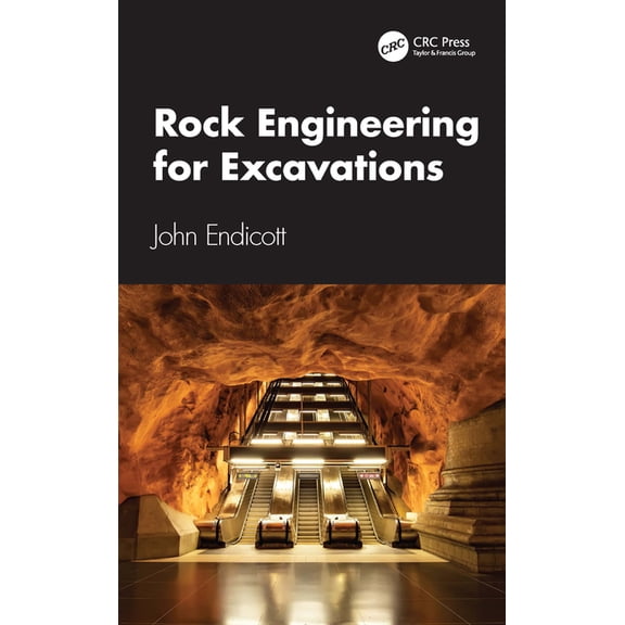 Rock Engineering for Excavations, (Hardcover)