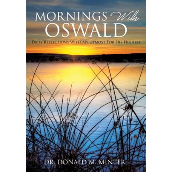 Pre-Owned Mornings With Oswald (Paperback) 1498412300 9781498412308