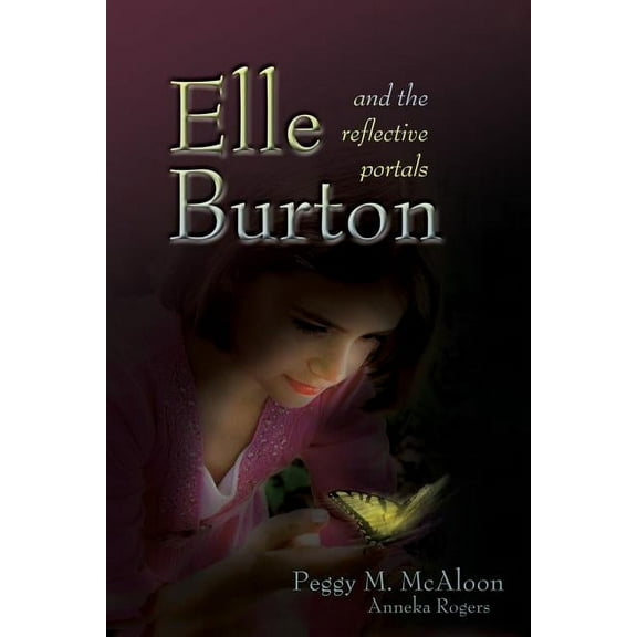 Elle Burton and the Reflective Portals, (Paperback)