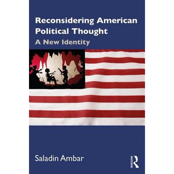 Pre-Owned Reconsidering American Political Thought: A New Identity Paperback
