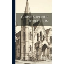 Curso Superior De Religion (Hardcover)