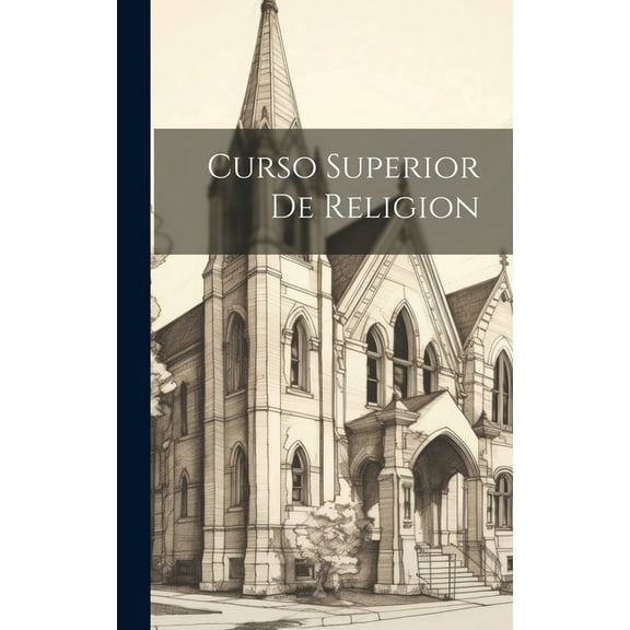 Curso Superior De Religion (Hardcover)
