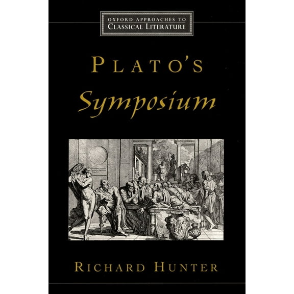 Oxford Approaches to Classical Literatur Plato's Symposium, (Paperback)