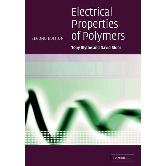 Electrical Properties of Polymers, (Paperback)
