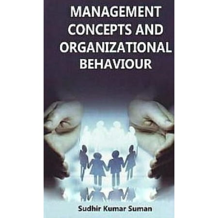 Management Concepts And Organizational Behavior -