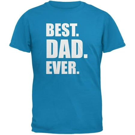 Father's Day Best Dad Ever Sapphire Blue Adult