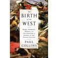 thumbnail image 1 of Pre-Owned The Birth of the West: Rome, Germany, France, and the Creation of Europe in the Tenth Century (Paperback) 1610393686 9781610393683, 1 of 1