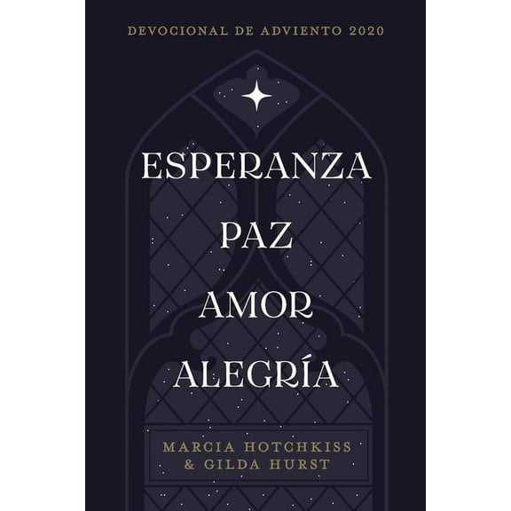 Esperanza-Paz-Amor-AlegrÃ­a, (Paperback)