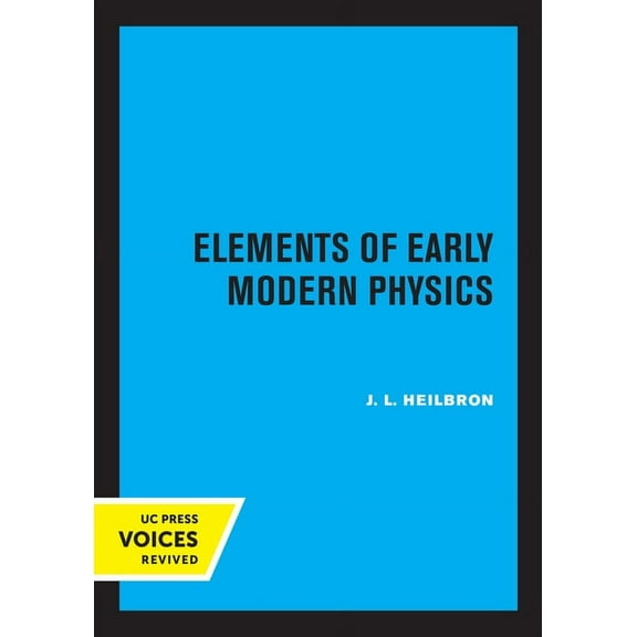 Elements of Early Modern Physics, (Paperback)