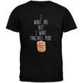 thumbnail image 1 of I Want Abs But I Want Pancakes More Black Adult T-Shirt, 1 of 1