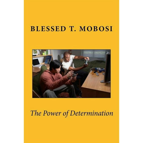 The Power of Determination (Paperback)