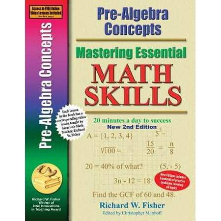 Pre-Algebra Concepts 2nd Edition, Mastering Essential Math Skills : 20 Minutes a Day to