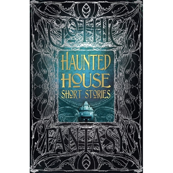 Pre-Owned Gothic Fantasy: Haunted House Short Stories (Hardcover)