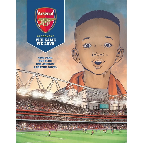 Pre-Owned Arsenal Fc: The Game We Love (Graphic Novel) (Hardcover) 178773742X 9781787737426