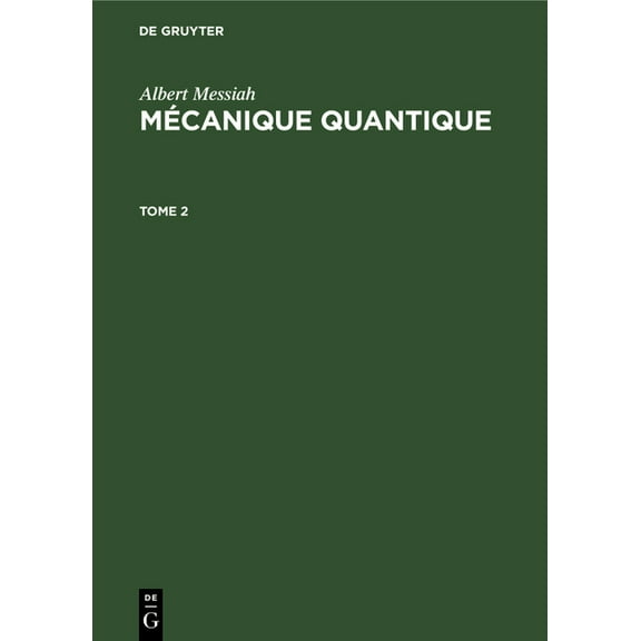 Albert Messiah: MÃ©canique Quantique. Tome 2, (Hardcover)