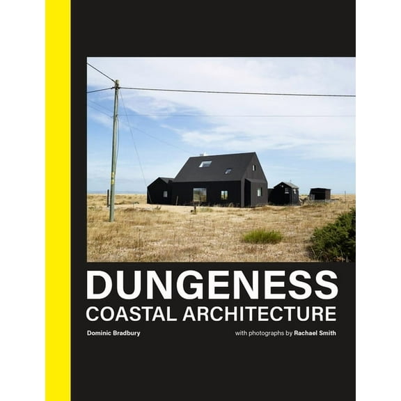 Dungeness: Coastal Architecture, (Hardcover)