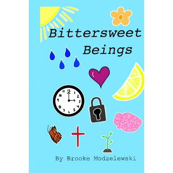 Bittersweet Beings (Paperback)