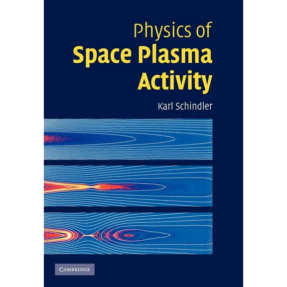 Physics of Space Plasma Activity, (Paperback)