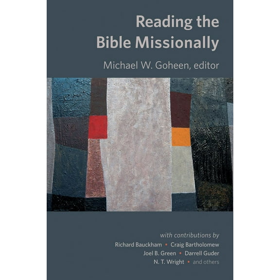 The Gospel and Our Culture Series (GOCS): Reading the Bible Missionally (Paperback)